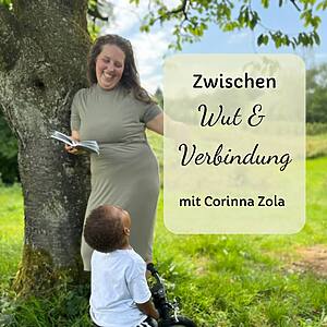 Zwischen Wut und Verbindung - Der Podcast